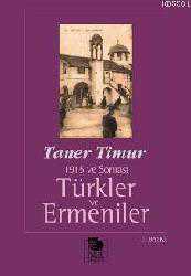 Kitap - 1915 ve Sonrası Türkler ve Ermeniler - Taner Timur - kitantik - kitaLog