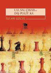 Kitap - Ulusal Çıkar ve Dış Politika - İlhan Uzgel - kitantik - kitaLog