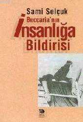Kitap - Beccaria'nın İnsanlığa Bildirisi - Sami Selçuk - kitantik - kitaLog