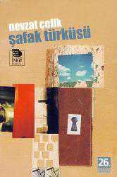Kitap - Şafak Türküsü - Nevzat Çelik - kitantik - kitaLog