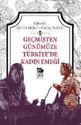 Kitap - Geçmişten Günümüze Türkiye'de Kadın Emeği - Kolektif - kitantik - kitaLog