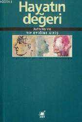 Kitap - Hayatın Değeri - John Harris - Tüm Baskıları - kitantik - kitaLog