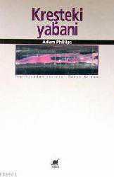 Kitap - Kreşteki Yabani - Adam Phillips - kitantik - kitaLog