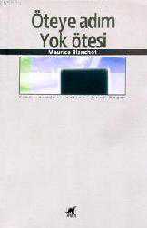 Kitap - Öteye Adım Yok Ötesi - Maurıce Blanchot - kitantik - kitaLog