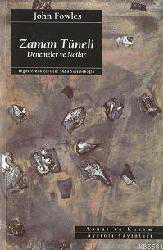 Kitap - Zaman Tüneli; Deneme ve Notlar - John Fowles - kitantik - kitaLog