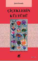 Kitap - Çiçeklerin Kültürü - Jack Goody - kitantik - kitaLog