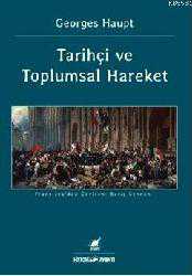 Kitap - Tarihçi ve Toplumsal Hareket - Georges Haupt - kitantik - kitaLog