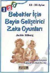 Kitap - 12- 36 Aylar Bebekler İçin Beyin Geliştirici Zeka Oyunları - Jackie Silberg - kitantik - kitaLog
