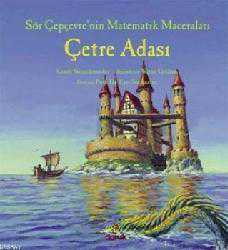 Kitap - Çetre Adası; Sör Çepçevre'nin Matematik Maceraları - Cindy Neuschwander - kitantik - kitaLog