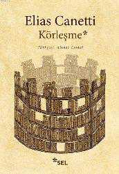 Kitap - Körleşme - Elias Canetti - kitantik - kitaLog