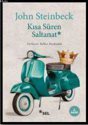 Kitap - Kısa Süren Saltanat - John Steinbeck - kitantik - kitaLog