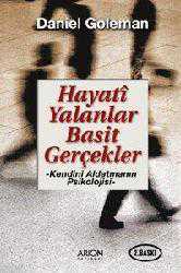 Kitap - Hayati Yalanlar Basit Gerçekler; Kendini Aldatmanın Psikolojisi - Daniel Goleman - kitantik - kitaLog