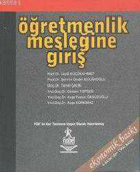 Kitap - Öğretmenlik Mesleğine Giriş - Leyla Küçükahmet - kitantik - kitaLog
