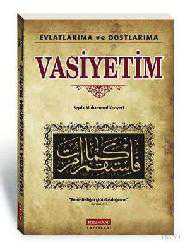 Kitap - Evlatlarıma ve Dostlarıma Vasiyetim - Seyda Muhammed Konyev&icirc; - kitantik - kitaLog