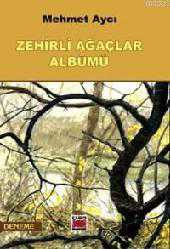 Kitap - Zehirli Ağaçlar Albümü - Mehmet Aycı - kitantik - kitaLog