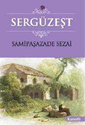 Kitap - Sergüzeşt - Şemsipaşazade Sezai - kitantik - kitaLog
