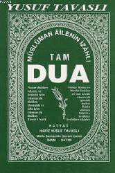 Kitap - Müslüman Ailenin İzahlı Tam Dua Kitabı (Ciltli) (B26) - Yusuf Tavaslı - kitantik - kitaLog