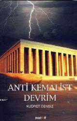 Kitap - Anti Kemalist Devrim - Kudret Cengiz - kitantik - kitaLog