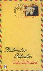 Kitap - Mahmut'un Pabuçları - Gala Galaction - kitantik - kitaLog