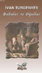 Kitap - Babalar ve Oğullar - İvan Sergeyeviç Turgenyev - Tüm Baskıları - kitantik - kitaLog