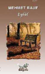 Kitap - Eylül - Mehmet Rauf - Tüm Baskıları - kitantik - kitaLog