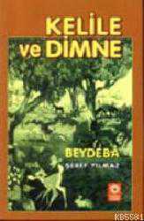 Kitap - Kelile Ve Dimne - Beydeba - Tüm Baskıları - kitantik - kitaLog