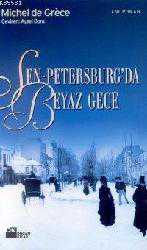 Kitap - Sen Petersburg'da Beyaz Gece - Michel de Grece - kitantik - kitaLog