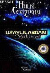 Kitap - Uzaylılardan Vahiyler - Hulki Cevizoğlu - kitantik - kitaLog