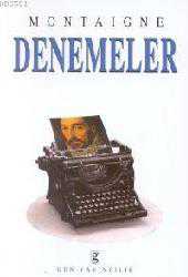 Kitap - Denemeler - Michel de Montaigne - Tüm Baskıları - kitantik - kitaLog