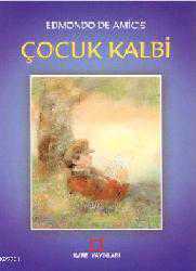 Kitap - Çocuk Kalbi - Edmondo de Amicis - Tüm Baskıları - kitantik - kitaLog
