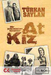Kitap - At Kız; Bir Yaşamdan Kesitler - Türkan Saylan - kitantik - kitaLog