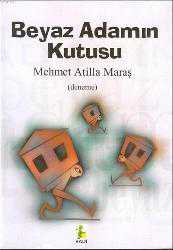 Kitap - Beyaz Adamın Kutusu - Mehmet Atilla Maraş - kitantik - kitaLog
