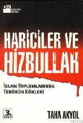 Kitap - Hariciler ve Hizbullah; İslam Toplumlarında Terörün Kökleri - Taha Akyol - kitantik - kitaLog