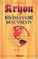 Kitap - Kryon 2: Bir İnsan Gibi Düşünmeyin - Lee Carroll - kitantik - kitaLog