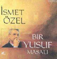 Kitap - Bir Yusuf Masalı (cd'li) - İsmet Özel - kitantik - kitaLog