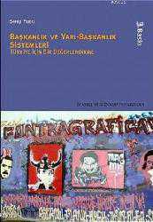 Kitap - Başkanlık ve Yarı - Başkanlık Sistemleri; Türkiye İçin Bir Değerlendirme - Serap Yazıcı - kitantik - kitaLog