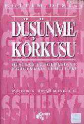 Kitap - Düşünme Korkusu - Zehra İpşiroğlu - kitantik - kitaLog
