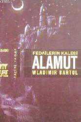 Kitap - Alamut; Fedailerin Kalesi - Wladimir Bartol - kitantik - kitaLog