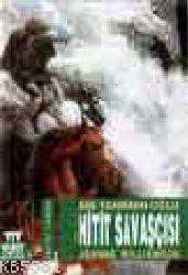 Kitap - Bin Tanrının Oğlu| Hitit Savaşçısı - Joanne Williamson - kitantik - kitaLog