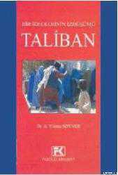 Kitap - Bir İdeolojinin İzdüşümü Taliban - Yılmaz Soyyer - kitantik - kitaLog
