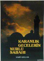 Kitap - Karanlık Gecelerin Nurlu Sabahı - Sami Arslan - kitantik - kitaLog