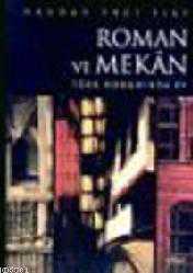 Kitap - Roman ve Mekan; Türk Romanında Ev - Handan İnci Elçi - kitantik - kitaLog
