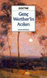 Kitap - Genç Werther'in Acıları - Johann Wolfgang von Goethe - Tüm Baskıları - kitantik - kitaLog