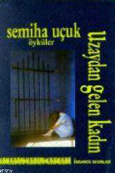 Kitap - Uzaydan Gelen Kadın - Fatma Semiha Uçuk - kitantik - kitaLog