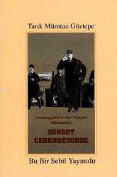 Kitap - Osmanoğulları'nın Son Padişahı Vahideddin Gurbet Cehenneminde - Tarık Mümtaz Yazganalp (Göztepe) - kitantik - kitaLog