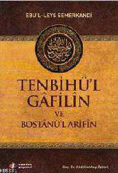 Kitap - Tenbihü'l G&acirc;fil&icirc;n ve Bost&acirc;nü'l Arif&icirc;n - Ebu`l-leys Semerkand&icirc; - kitantik - kitaLog