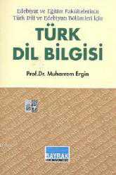 Kitap - Türk Dil Bilgisi; Edebiyat ve Edebiyat Fakültelerinin Türk Dili ve Edebiyatı Bölümleri İçin - Muharrem Ergin - kitantik - kitaLog
