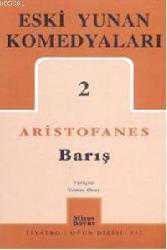 Kitap - Eski Yunan Komedyaları-2; Barış - Aristofanes - kitantik - kitaLog