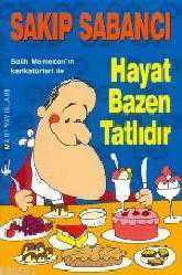 Kitap - Hayat Bazen Tatlıdır - Sakıp Sabancı - kitantik - kitaLog