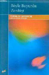 Kitap - Böyle Buyurdu Zerdüşt - Friedrich Wilhelm Nietzsche - Tüm Baskıları - kitantik - kitaLog
